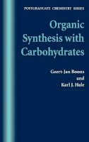 Geert-Jan Boons - Organic Synthesis with Carbohydrates - 9781850759133 - V9781850759133