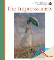 Jean-Philippe Chabot (Illust.) - The Impressionists (My First Discoveries) - 9781851034505 - V9781851034505