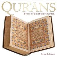 Keith E. Small - Qurans: Books of Divine Encounter - 9781851242566 - V9781851242566