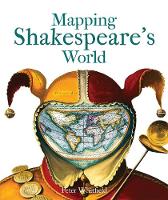 Peter Whitfield - Mapping Shakespeare's World - 9781851242573 - V9781851242573