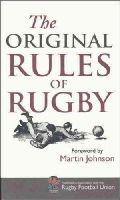 Jed (Intro) Smith - The Original Rules of Rugby - 9781851243716 - 9781851243716
