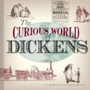 Clive Hurst - The Curious World of Dickens - 9781851243846 - V9781851243846