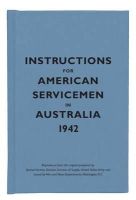 Bodleian Library - Instructions for American Servicemen in Australia, 1942 (Instructions for Servicemen) - 9781851243952 - V9781851243952