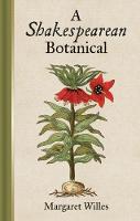 Margaret Willes - A Shakespearean Botanical - 9781851244379 - V9781851244379