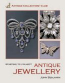 John Benjamin - Starting To Collect Antique Jewelry (Starting to Collect Series) - 9781851494071 - KOG0007297