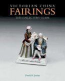 Derek H. Jordan - Victorian China Fairings: The Collectors' Guide - 9781851494460 - V9781851494460