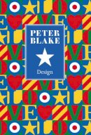 Peyton Skipwith Brian Webb - Peter Blake (Design (Antique Collector's Club)) - 9781851496181 - V9781851496181