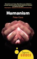 Peter Cave - Humanism: A Beginner's Guide (Beginners Guide (Oneworld)) - 9781851685899 - V9781851685899