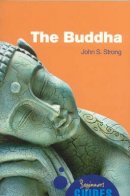 Strong, John - The Buddha - 9781851686261 - V9781851686261