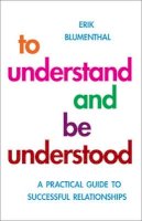 Erik Blumenthal - To Understand and be Understood - 9781851686681 - V9781851686681