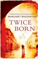 Margaret Mazzantini - Twice Born - 9781851689163 - V9781851689163
