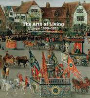 Elizabeth Miller - The Arts of Living Europe: 1600-1800 - 9781851778072 - V9781851778072