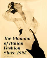 Sonnet Stanfill - The Glamour of Italian Fashion Since 1945 - 9781851778171 - V9781851778171
