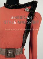 Jane Bradbury - American Style and Spirit: Fashions and Lives of the Roddis Family, 18501995 - 9781851778898 - V9781851778898