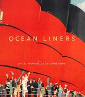 Daniel Finamore  Ghi - Ocean Liners: Glamour, Speed and Style - 9781851779062 - V9781851779062