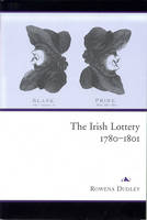 Rowena Dudley - The Irish Lottery, 1780-1801 - 9781851829163 - 9781851829163