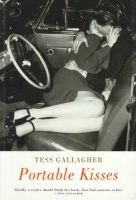 Tess Gallagher - Portable Kisses - 9781852243654 - V9781852243654