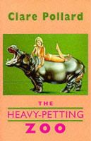 Clare Pollard - The Heavy-Petting Zoo - 9781852244811 - V9781852244811