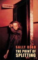 Sally Read - The Point of Splitting - 9781852246853 - V9781852246853