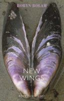 Robyn Bolam - New Wings: Poems 1977-2007 - 9781852247782 - V9781852247782