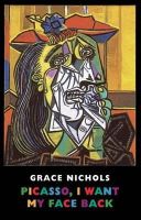 Grace Nichols - Picasso, I Want My Face Back - 9781852248505 - V9781852248505