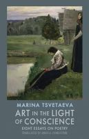 Marina Tsvetaeva - Art in the Light of Conscience: Eight Essays on Poetry - 9781852248642 - V9781852248642