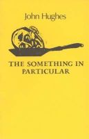 John Hughes - The Something in Particular - 9781852350062 - KHS1011125