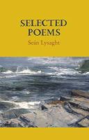 Seán Lysaght - Selected Poems - 9781852355012 - 9781852355012