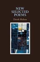 Derek Mahon - New Selected Poems - 9781852356651 - 9781852356651