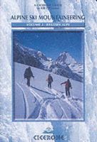 Bill O'connor - Alpine Ski Mountaineering Vol 1 - Western Alps - 9781852843731 - V9781852843731