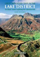 Mark Richards - Great Mountain Days in the Lake District: 50 Great Routes - 9781852845162 - V9781852845162