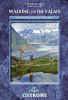 Kev Reynolds - Walking in the Valais: 120 Walks and Treks - 9781852847333 - V9781852847333