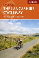 Jon Sparks - The Lancashire Cycleway: The Tour and 17 Day Rides - 9781852848491 - V9781852848491