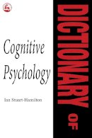 Ian Stuart-Hamilton - Dictionary of Cognitive Psychology (Dictionaries of psychology) - 9781853021480 - V9781853021480