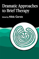  - Dramatic Approaches to Brief Therapy - 9781853022715 - V9781853022715