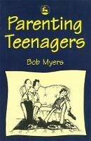 Bob Myers - Parenting Teenagers - 9781853023668 - V9781853023668