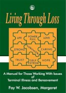 Alison Shoemark - Living Through Loss: A Training Guide for Those Supporting People Facing Loss - 9781853023958 - V9781853023958