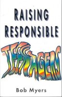 Bob Myers - Raising Responsible Teenagers - 9781853024290 - V9781853024290