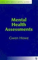 Gwen Howe - Mental Health Assessments (Living With Serious Mental Illness , No 2) - 9781853024580 - V9781853024580