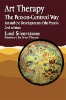 Liesl Silverstone - Art Therapy - The Person-Centred Way: Art and the Development of the Person - 9781853024818 - V9781853024818