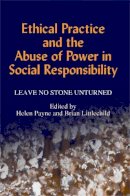 Edited Littlech - Ethical Practice and the Abuse of Power in Social Responsibility: Leave No Stone Unturned - 9781853027437 - V9781853027437