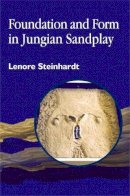 Lenore Steinhardt - Foundation and Form in Jungian Sandplay - 9781853028410 - V9781853028410