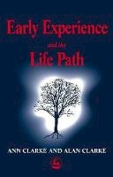 Alan Clarke - Early Experience and the Life Path - 9781853028588 - V9781853028588
