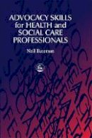 Neil Bateman - Advocacy Skills for Health and Social Care Professionals - 9781853028656 - V9781853028656