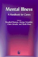 Rosalind Ramsay - Mental Illness: A Handbook for Carers - 9781853029349 - V9781853029349