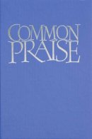 Canterbury Press - Common Praise Full Music Edition - 9781853112645 - V9781853112645