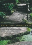 Sue Pickering - Spiritual Direction: a Practical Introduction - 9781853118852 - V9781853118852