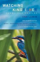 Ann Lewin - Watching for the Kingfisher - 9781853119897 - V9781853119897