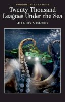 Jules Verne - 20,000 Leagues Under the Sea (Wordsworth Classics) (Wordsworth Collection) - 9781853260315 - V9781853260315