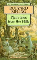 Rudyard Kipling - Plain Tales from the Hills (Wordsworth Classics) - 9781853260544 - KCW0012426